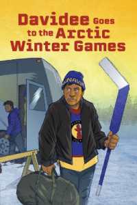 Davidee Goes to the Arctic Winter Games : English Edition （English）