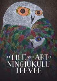 The Life and Art of Ningiukulu Teevee : English Edition (Nunavummi Reading Series) （English）