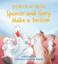 Spencer and Gary Make a Decision : English Edition (Spencer the Siksik and Gary the Snow Goose) （English）