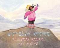 Clyde River, My Home (Community Connection Series)
