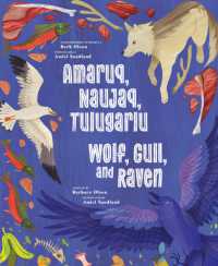 Wolf, Gull, and Raven : Bilingual English and Inuinnaqtun Edition -- Hardback （Bilingual）