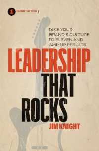 Leadership That Rocks : Take Your Brand's Culture to Eleven and Amp Up Results