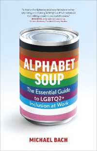 Alphabet Soup : The Essential Guide to LGBTQ2+ Inclusion at Work
