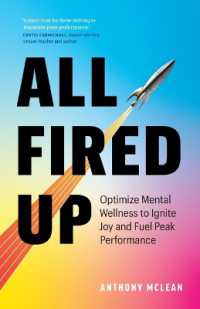 All Fired Up : Optimize Mental Wellness to Ignite Joy and Fuel Peak Performance
