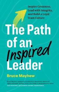 The Path of an Inspired Leader : Inspire Greatness, Lead with Integrity, and Build a Loyal Team Culture