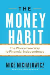 The Money Habit : The Worry-Free Way to Financial Independence