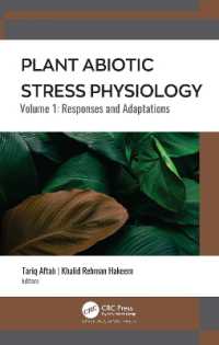 Plant Abiotic Stress Physiology : Volume 1: Responses and Adaptations