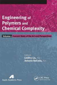 Engineering of Polymers and Chemical Complexity, Volume I : Current State of the Art and Perspectives