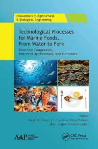 Technological Processes for Marine Foods, from Water to Fork : Bioactive Compounds, Industrial Applications, and Genomics (Innovations in Agricultural & Biological Engineering)