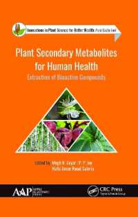 Plant Secondary Metabolites for Human Health : Extraction of Bioactive Compounds (Innovations in Plant Science for Better Health)