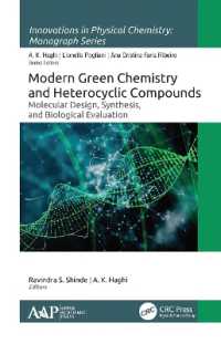 Modern Green Chemistry and Heterocyclic Compounds : Molecular Design, Synthesis, and Biological Evaluation (Innovations in Physical Chemistry)
