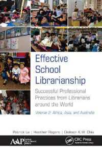 Effective School Librarianship: Successful Professional Practices from Librarians Around the World: Volume 2: Africa, Asia, and Australia