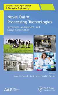 Novel Dairy Processing Technologies : Techniques, Management, and Energy Conservation (Innovations in Agricultural & Biological Engineering)