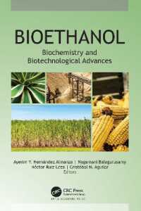 Bioethanol : Biochemistry and Biotechnological Advances