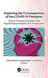 Exploring the Consequences of the COVID-19 Pandemic : Social, Cultural, Economic, and Psychological Insights and Perspectives