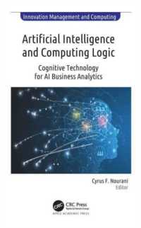 Artificial Intelligence and Computing Logic : Cognitive Technology for AI Business Analytics (Innovation Management and Computing)