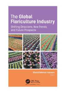 The Global Floriculture Industry : Shifting Directions, New Trends, and Future Prospects