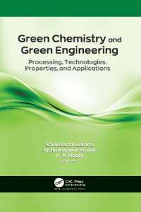 Green Chemistry and Green Engineering : Processing, Technologies, Properties, and Applications