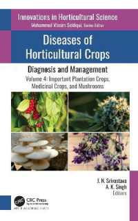 Diseases of Horticultural Crops: Diagnosis and Management : Volume 4: Important Plantation Crops, Medicinal Crops, and Mushrooms (Innovations in Horticultural Science)