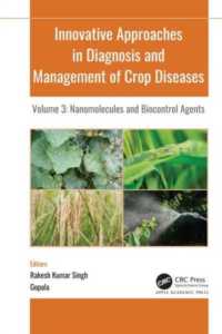 Innovative Approaches in Diagnosis and Management of Crop Diseases : Volume 3: Nanomolecules and Biocontrol Agents