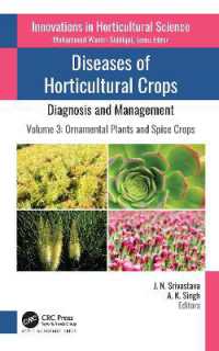 Diseases of Horticultural Crops: Diagnosis and Management : Volume 3: Ornamental Plants and Spice Crops (Innovations in Horticultural Science)