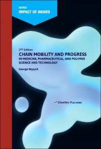 Chain Mobility and Progress in Medicine, Pharmaceuticals, and Polymer Science and Technology （2ND）