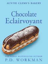 Chocolate Eclairvoyant (Auntie Clem's Bakery) （Large Print）