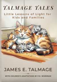 Talmage Tales : Little Lessons of Light for Kids and Families