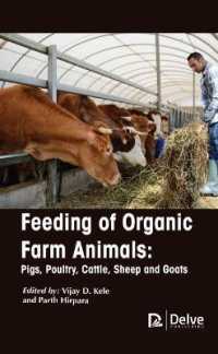 Feeding of Organic Farm Animals : Pigs, Poultry, Cattle, Sheep and Goats