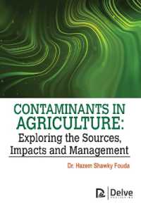 Contaminants in Agriculture : Exploring the Sources, Impacts and Management