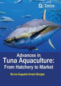 Advances in Tuna Aquaculture : From Hatchery to Market