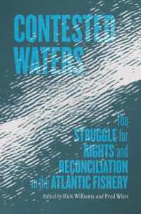 Contested Waters : The Struggle for Rights and Reconciliation in the Atlantic Fishery