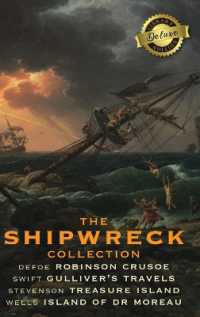 The Shipwreck Collection (4 Books) : Robinson Crusoe, Gulliver's Travels, Treasure Island, and the Island of Doctor Moreau (Deluxe Library Edition)