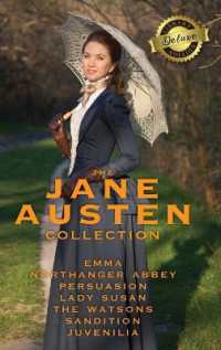 The Jane Austen Collection : Emma, Northanger Abbey, Persuasion, Lady Susan, the Watsons, Sandition and the Complete Juvenilia (Deluxe Library Edition): Emma, Northanger Abbey, Persuasion, Lady Susan, the Watsons, Sandition and the Complete Juvenilia