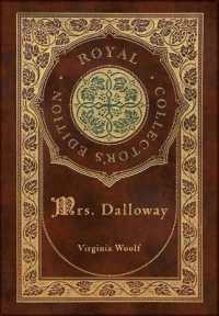 Mrs. Dalloway (Royal Collector's Edition) (Case Laminate Hardcover with Jacket)