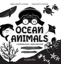 I See Ocean Animals : Bilingual (English / Filipino) (Ingles / Filipino) a Newborn Black & White Baby Book (High-Contrast Design & Patterns) (Whale, Dolphin, Shark, Turtle, Seal, Octopus, Stingray, Jellyfish, Seahorse, Starfish, Crab, and More!) (Eng （Large Print）