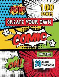 8-12) Create Your Own Comic for Kids (Ages 4-8 （Large Print）