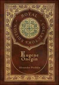 Eugene Onegin (Royal Collector's Edition) (Annotated) (Case Laminate Hardcover with Jacket) : A Novel in Verse