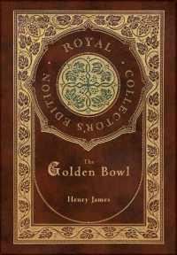The Golden Bowl (Royal Collector's Edition) (Case Laminate Hardcover with Jacket)