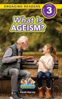 What is Ageism? : Working Towards Equality (Engaging Readers, Level 3) (Working Towards Equality) （Large Print）