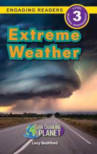 Extreme Weather : Our Changing Planet (Engaging Readers, Level 3) (Our Changing Planet) （Large Print）