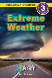 Extreme Weather : Our Changing Planet (Engaging Readers, Level 3) (Our Changing Planet) （Large Print）