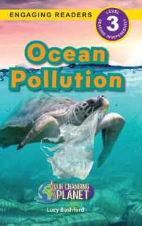 Ocean Pollution : Our Changing Planet (Engaging Readers, Level 3) (Our Changing Planet) （Large Print）