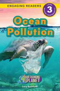 Ocean Pollution : Our Changing Planet (Engaging Readers, Level 3) (Our Changing Planet) （Large Print）