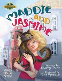 Maddie and Jasmine : (Mom's Choice Award Winner)