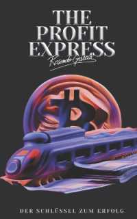 The Profit Express : Der Schl�ssel Zum Erfolg (The Profit Express)