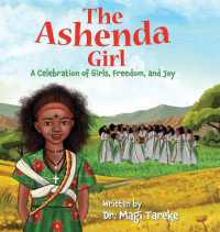 The Ashenda Girl : A Celebration of Girls, Freedom, and Joy