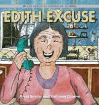 Edith Excuse : Silver Series of Grown-Up Wisdom (Silver Grown-up Wisdom)