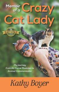 Memoir of a Crazy Cat Lady : My Journey from Air Force Musician to Animal Communicator