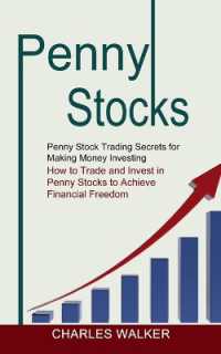 Penny Stocks : Penny Stock Trading Secrets for Making Money Investing (How to Trade and Invest in Penny Stocks to Achieve Financial Freedom)